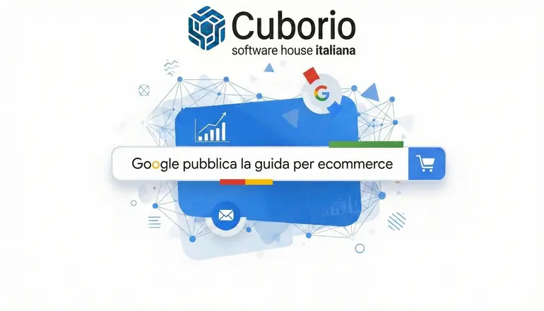 google-pubblica-guida-ecommerce-cuborio